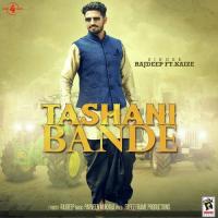 Tashani Bande Rajdeep,Kaize Song Download Mp3