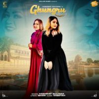 Ghungru Hashmat Sultana Song Download Mp3