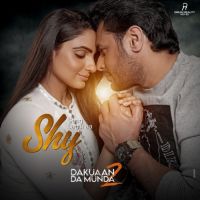 Shy Sang Lagdi Aa (Dakuaan Da Munda 2) Veet Baljit,Shipra Goyal Song Download Mp3