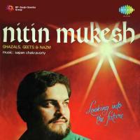 Nitin Mukesh-Ghazals Geets And Nazm songs mp3