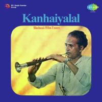 Kanhaiyalal Shehnai Film Tunes songs mp3