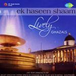Ek Haseen Sham Lively Ghazals Best Vol. 2 songs mp3