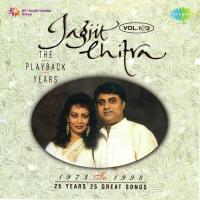 Jagjit And Chitra Live Vol. 1And2 songs mp3