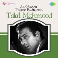 Dil Ke Bahlane Ki Tadbeer To Hai Talat Mahmood Song Download Mp3