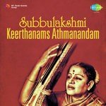 Subbulakshmi Keerthanams Athmanandam songs mp3
