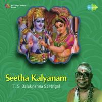 Seetha Kalyanam T S Balakrishna Sastrigal songs mp3