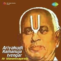 Gnanamosagarada Ariyakudi Ramanuja Iyengar,Madurai S. Somasundaram Song Download Mp3