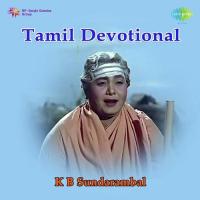 Kuladeivame Pt. 1 And Pt. 2 K.B. Sundarambal Song Download Mp3