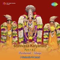 Srinivasa Kalyanam Pt. 1 S. P. Balasubrahmanyam,V. Ramakrishna,G. Anand,P. Susheela,S P Sailaja Song Download Mp3
