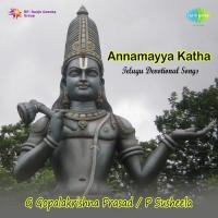 Annamayakatha Pt. 1 P. Susheela,R.G. Shobharaju,S. P. Balasubrahmanyam,G. Balakrishna Prasad Song Download Mp3