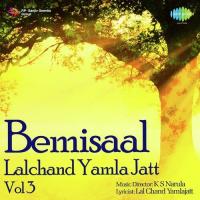 Bemisal- Lalchand Yamla Jatt-Vol. 3 songs mp3