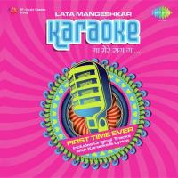 Gaa Mere Sang Gaa Karaoke Hit Of Lata Mangeshkar Vol. 1 songs mp3