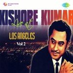 Kishore Kumar Live At Los Angeles Vol. 2 songs mp3
