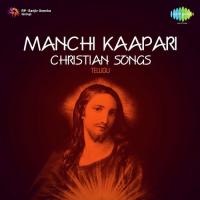 Manchi Kaapari Christian Songs Telugu songs mp3