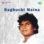 Raghuchi Maina songs mp3