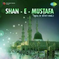 Shan-E-Mustafa songs mp3