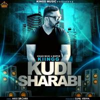 Kudi Sharabi Kiingg Song Download Mp3