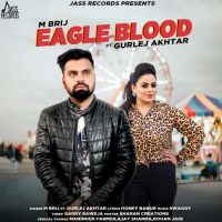 Eagle Blood Gurlez Akhtar,M Brij Song Download Mp3