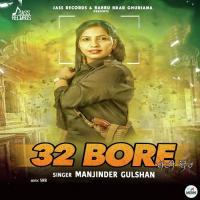 32 Bore Manjinder Gulshan Song Download Mp3