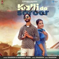 Kalli Da Saroor Shaddow,Gurpreet Moor Song Download Mp3