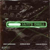 Jatt-S Drill Deep Randhawa Song Download Mp3