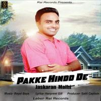 Pakke Hindd De Jaskaran Malhi Song Download Mp3