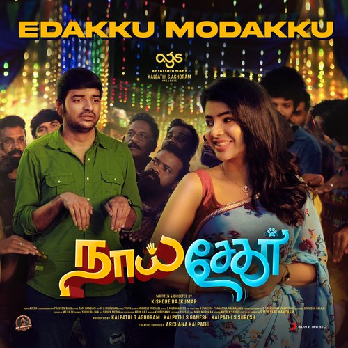 Edakku Modakku (From Naai Sekar) Anirudh Ravichander,Sivakarthikeyan,Anirudh Ravichander & Sivakarthikeyan Song Download Mp3