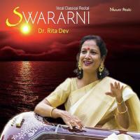 Raag Bageshree - Vilambit Ektaal - Aaye Ho Piya Dr. Rita Dev Song Download Mp3