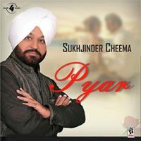 Pyar Sukhjinder Cheema Song Download Mp3