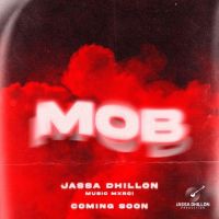 Mob Jassa Dhillon Song Download Mp3