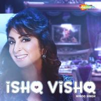 Ishq Vishq Minoo Singh Song Download Mp3