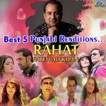 Best 5 Punjabi Renditions - Rahat Fateh Ali khan songs mp3