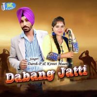 Dabang Jatti Darsh P.,Kirat Maan Song Download Mp3