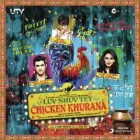 Luv Shuv Tey Chicken Khurana Theme (Instrumental) Amit Trivedi,Tapas Roy Song Download Mp3