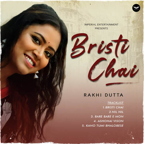 Bristi Chai Rakhi Dutta Song Download Mp3