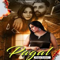 Pagal Rajia Sultan Song Download Mp3