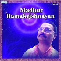 Madhur Ramakrishnayan, Vol. 2 songs mp3