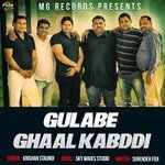 Gulabe Ghaal Kabddi Krishan Staundi Song Download Mp3