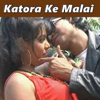 Katora Ke Malai songs mp3