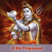 A Ho Tripurari songs mp3