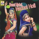Banni Mahri Nachni Hoti songs mp3