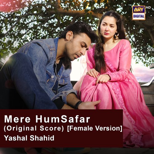 Mere Humsafar (Original Score) [Female Version] Yashal Shahid Song Download Mp3