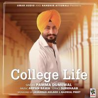 College Life Pamma Dumewal Song Download Mp3