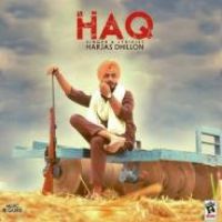 Haq Harjas Dhillon Song Download Mp3