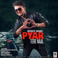 Pyar Tere Naal Sunny Mahi Song Download Mp3