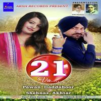 21 Va Pawan Daddahoor,Shehnaz Akhtar Song Download Mp3
