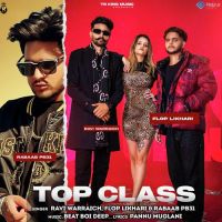 Top Class Ravi Warraich Song Download Mp3