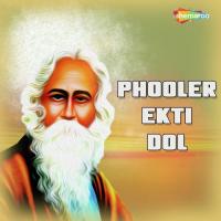Phooler Ekti Dol songs mp3