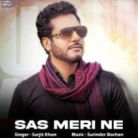 Sas Meri Ne Surjit Khan Song Download Mp3