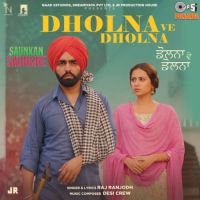Dholna Ve Dholna Raj Ranjodh Song Download Mp3